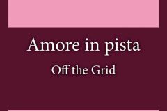 Amore in pista. Off the Grid  K. Bromberg